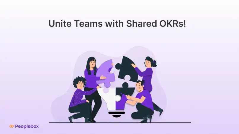 Unite Teams with Shared OKRs!