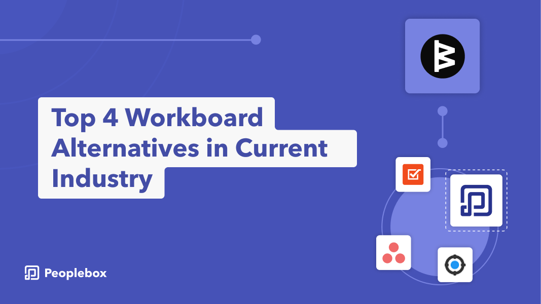 Top 4 Workboard Alternatives in the Current Industry