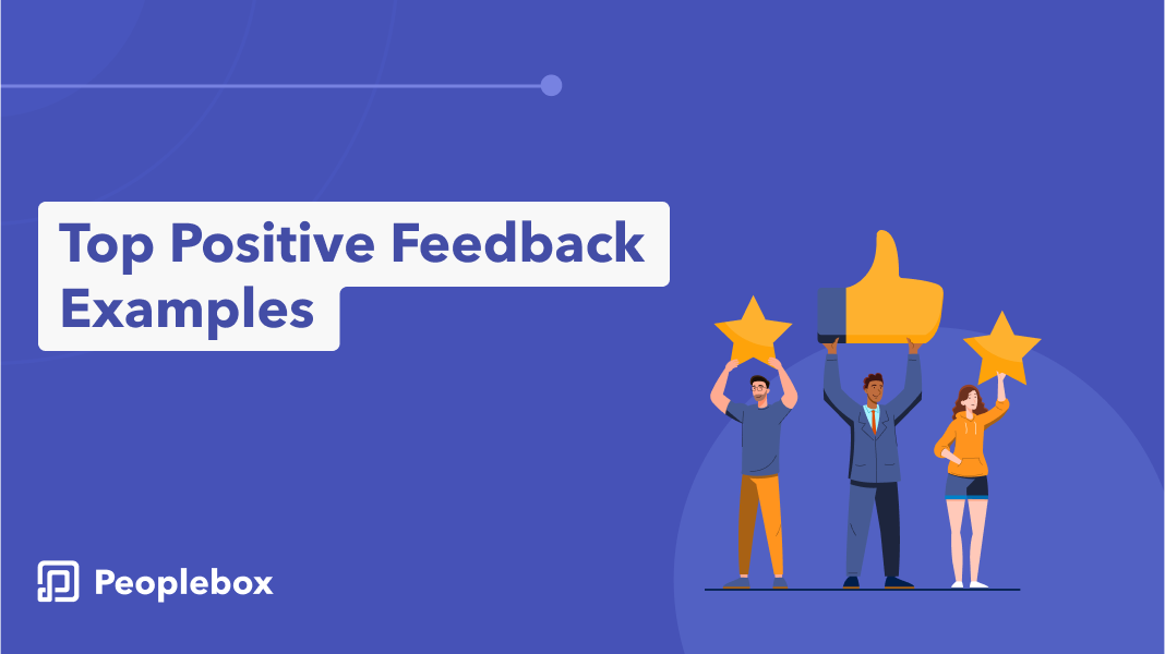 Positive feedback examples