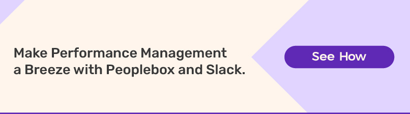Simplify Performance Management with Peoplebox and Slack