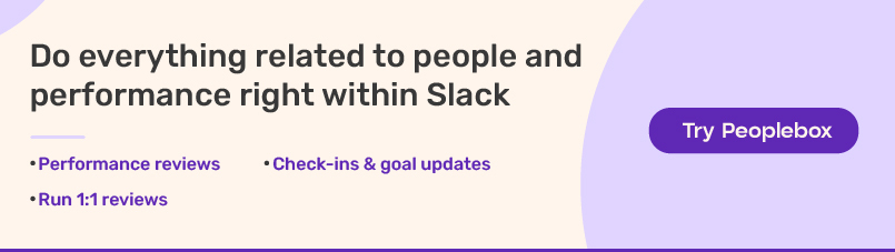 Run performance reviews on Slack with Peoplebox
