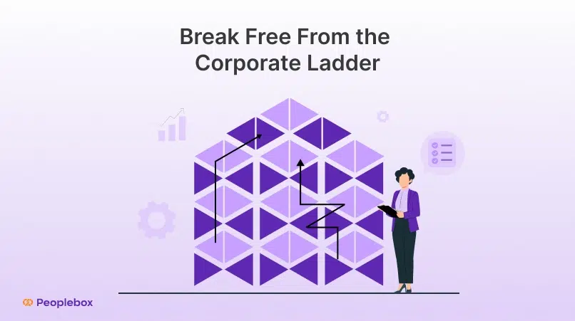 Break Free From the Corporate Ladder